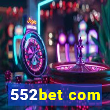 552bet com